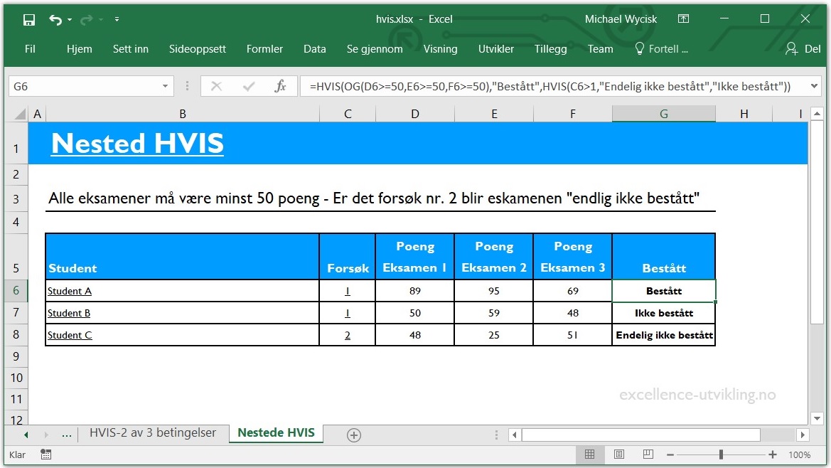 I Excel kan du neste opptil 64 HVIS funksjoner. Dermed kan du teste en annen betingelse når den første testen var SANN eller USANN.